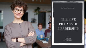 The Five Pillars Of Leadership